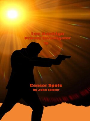 cover image of Lee Hacklyn Private Investigator in Censor Spots